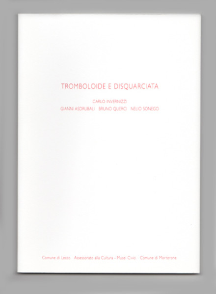 Tromboloide e disquarciata